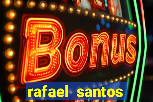 rafael santos uniduni t