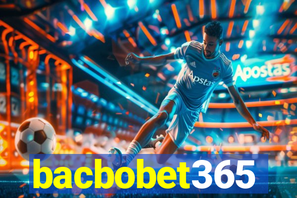 bacbobet365