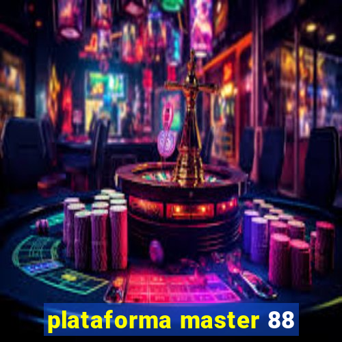 plataforma master 88