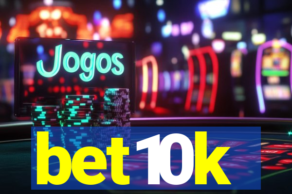 bet10k