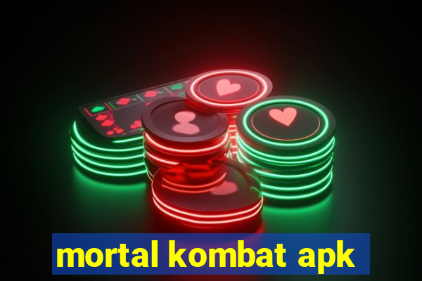 mortal kombat apk