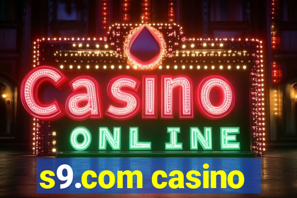 s9.com casino