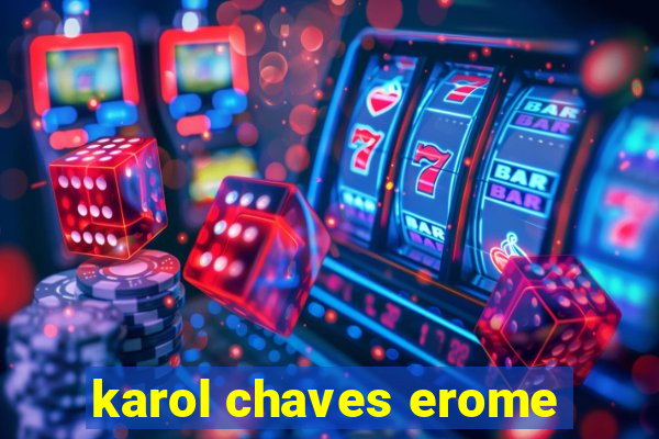 karol chaves erome