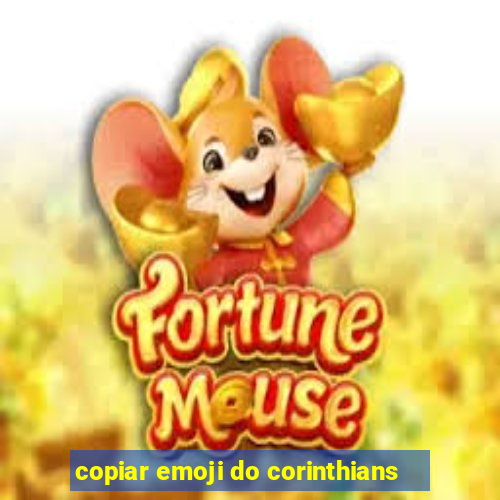 copiar emoji do corinthians