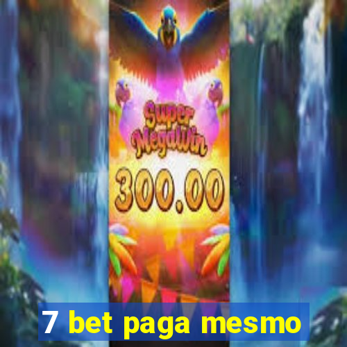 7 bet paga mesmo