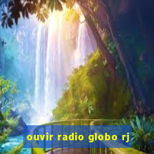 ouvir radio globo rj