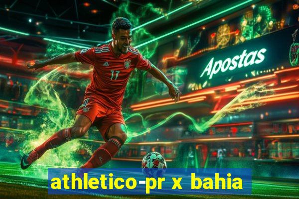 athletico-pr x bahia