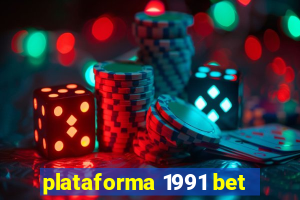 plataforma 1991 bet