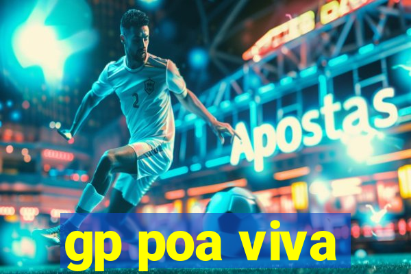 gp poa viva