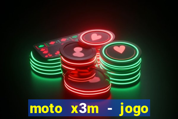 moto x3m - jogo de moto