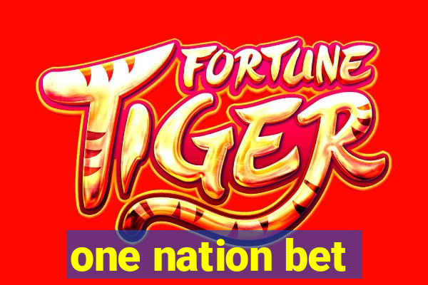 one nation bet