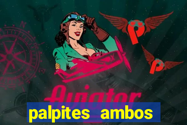 palpites ambos marcam hoje