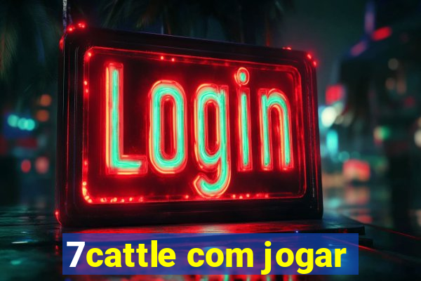 7cattle com jogar