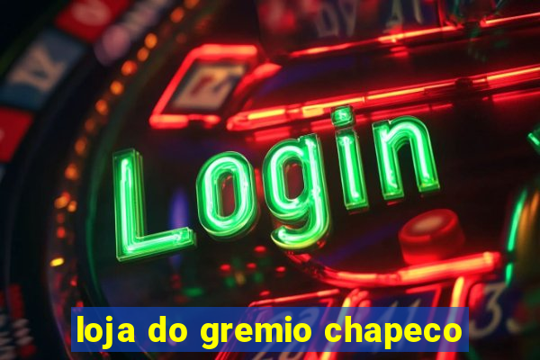 loja do gremio chapeco