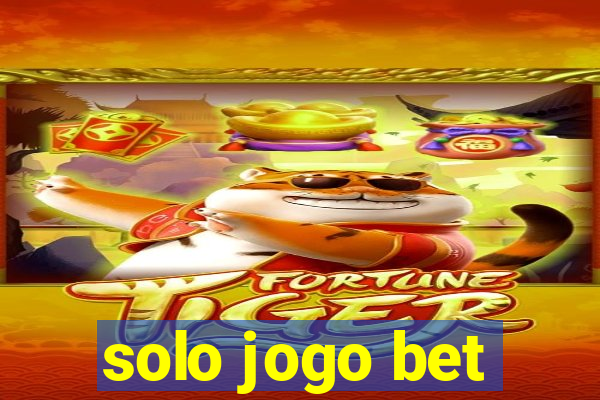 solo jogo bet