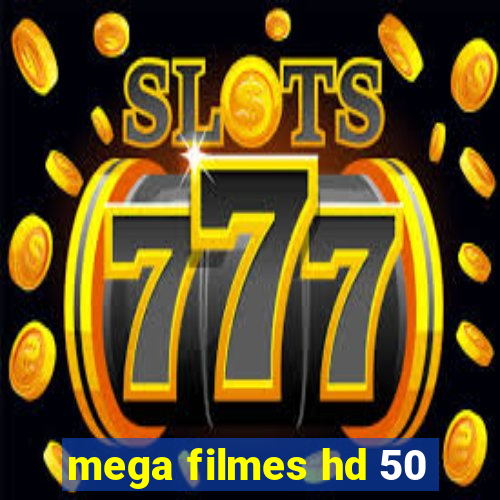 mega filmes hd 50