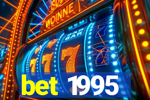 bet 1995