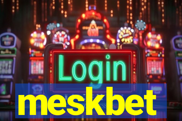 meskbet