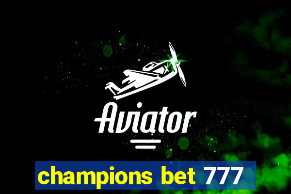 champions bet 777