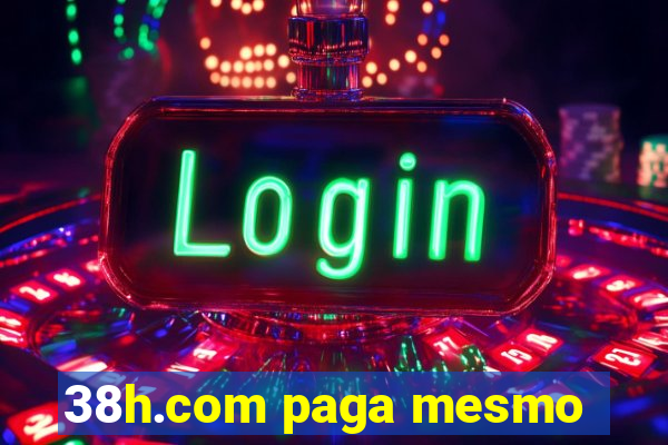 38h.com paga mesmo