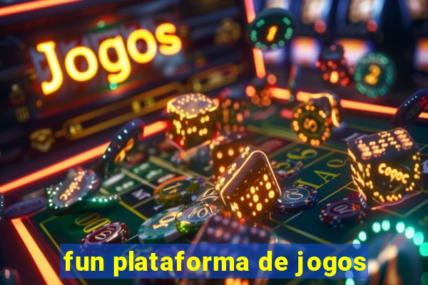 fun plataforma de jogos