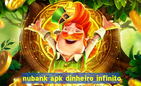 nubank apk dinheiro infinito