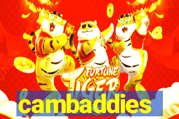 cambaddies