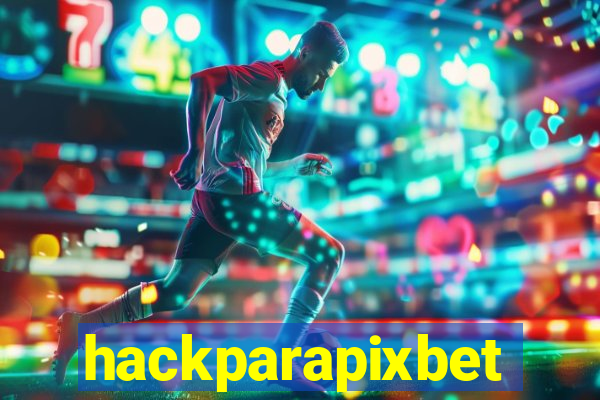 hackparapixbet