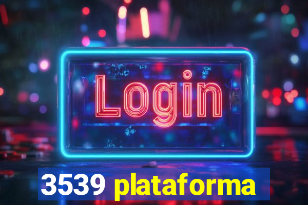 3539 plataforma