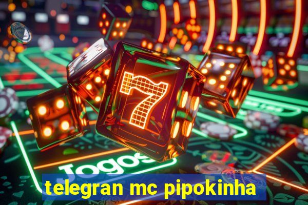 telegran mc pipokinha