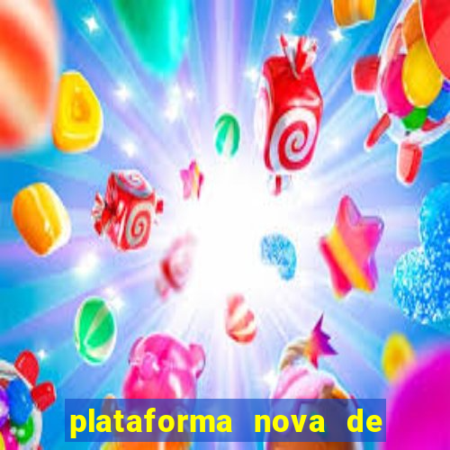 plataforma nova de jogos de aposta