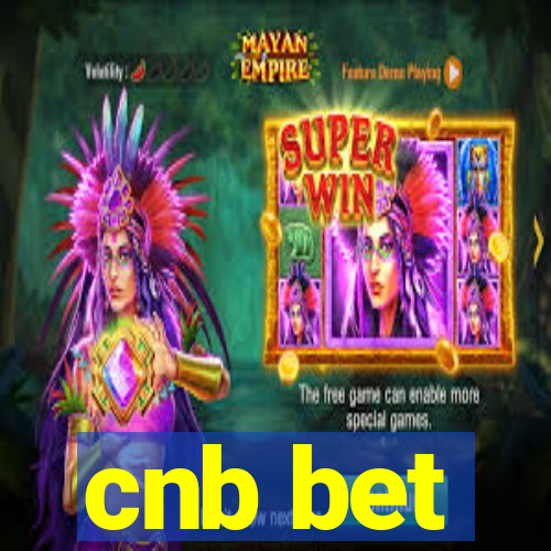 cnb bet