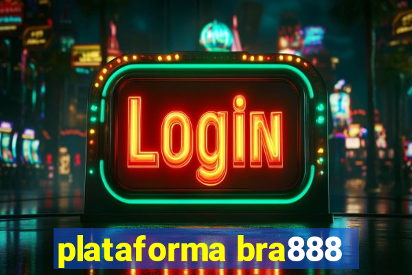 plataforma bra888