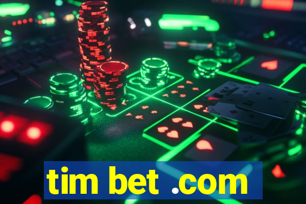 tim bet .com