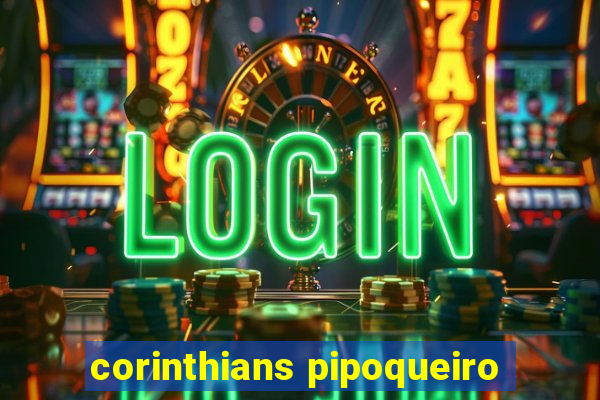 corinthians pipoqueiro