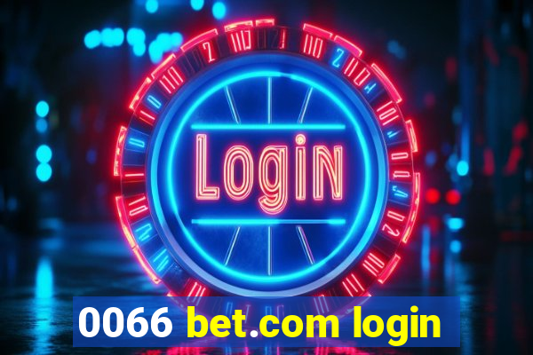 0066 bet.com login