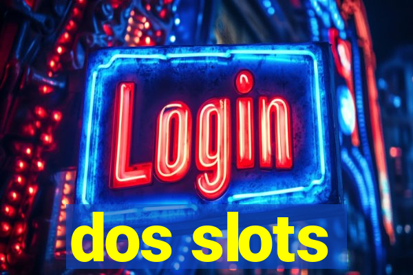 dos slots