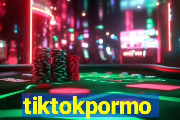 tiktokpormo