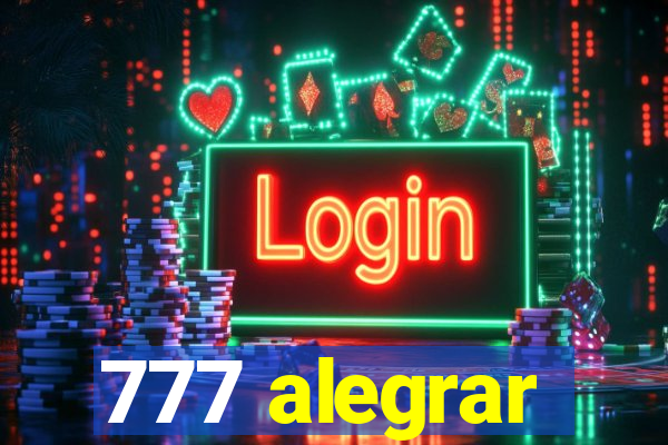 777 alegrar