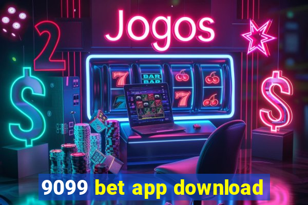 9099 bet app download