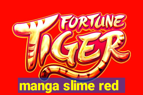 manga slime red