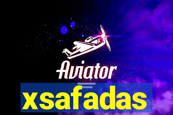 xsafadas