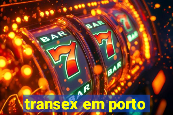 transex em porto