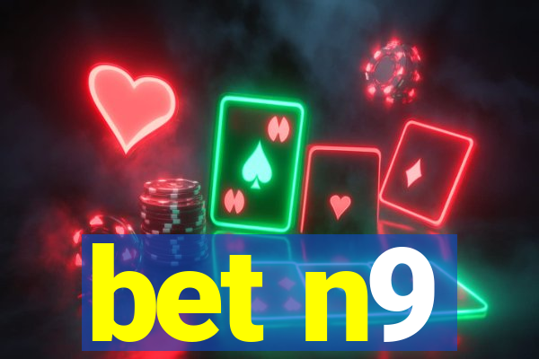 bet n9