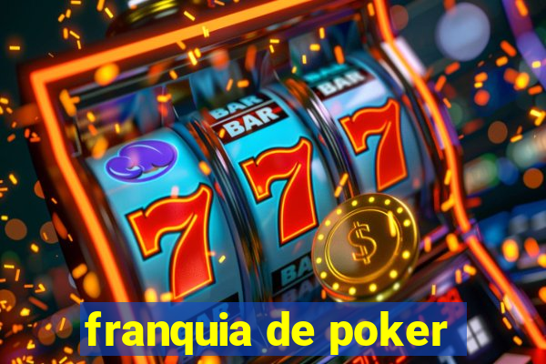 franquia de poker