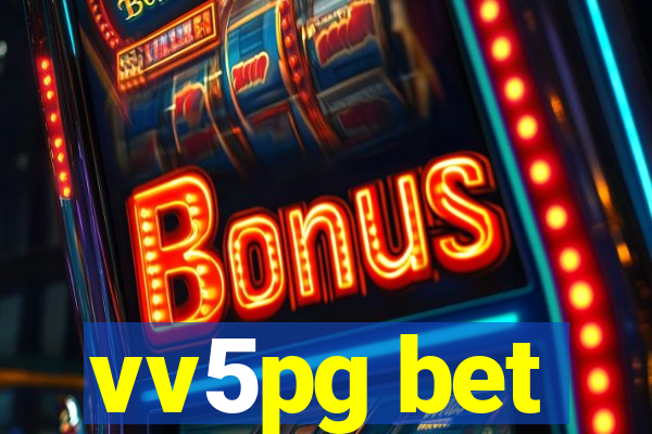 vv5pg bet