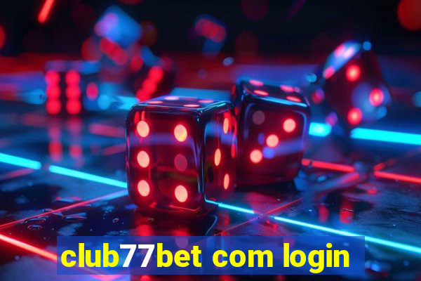 club77bet com login