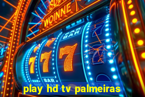 play hd tv palmeiras