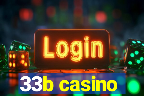 33b casino