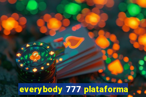 everybody 777 plataforma